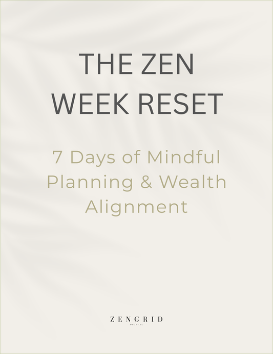 [FREE] The Zen Week Reset